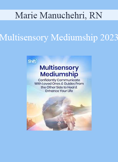 Marie Manuchehri RN - Multisensory Mediumship 2023