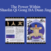 Shifu Shi Yanzi - The Power Within - Shaolin Qi Gong BA Duan Jing
