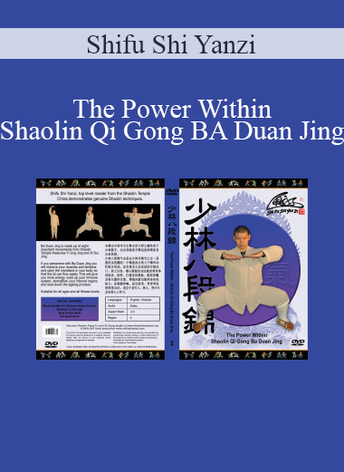 Shifu Shi Yanzi - The Power Within - Shaolin Qi Gong BA Duan Jing