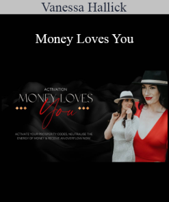 Vanessa Hallick - Money Loves You