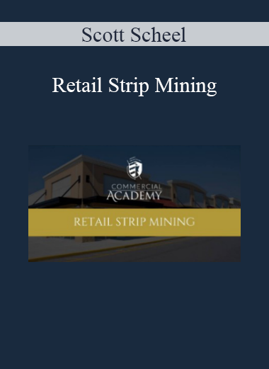 Scott Scheel - Retail Strip Mining