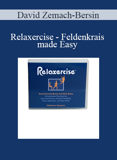 David Zemach-Bersin - Relaxercise - Feldenkrais made Easy