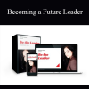 Geetika Saigal - Becoming a Future Leader