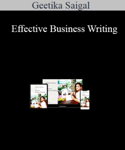 Geetika Saigal - Effective Business Writing