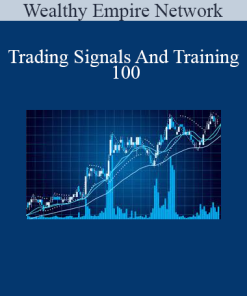 Wealthy Empire Network - Trading Signals And Training 100