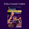 Eric Murray with James Kodzts - Police Ground Combat