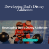 LJ Johnson - Developing Dad's Disney Addiction