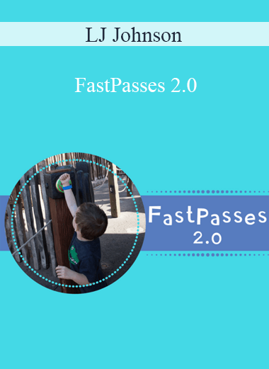 LJ Johnson - FastPasses 2.0