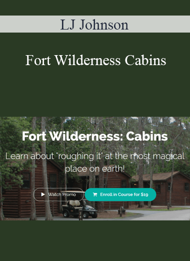 LJ Johnson - Fort Wilderness Cabins