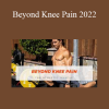 Marcus Filly - Beyond Knee Pain 2022