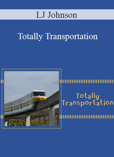 LJ Johnson - Totally Transportation