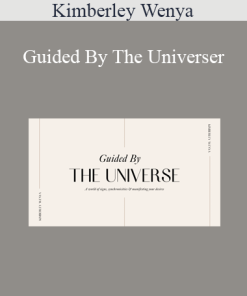 Kimberley Wenya - Guided By The Universer