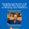 Terry Real - Breakthrough Results with Difficult Men Terry Real on Working with NBBMAA