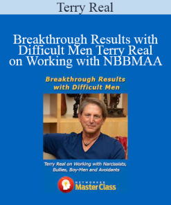 Terry Real - Breakthrough Results with Difficult Men Terry Real on Working with NBBMAA