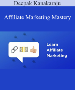 Deepak Kanakaraju - Affiliate Marketing Mastery