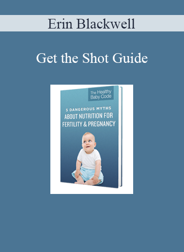 Erin Blackwell - Get the Shot Guide