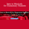 Gena Mayo - Intro to Musicals for Elementary Students