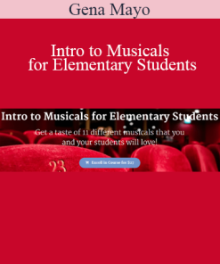 Gena Mayo - Intro to Musicals for Elementary Students
