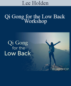 Lee Holden - Qi Gong for the Low Back Workshop