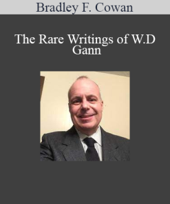 Bradley F. Cowan - The Rare Writings of W.D Gann