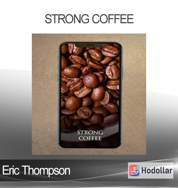 Eric Thompson - Strong Coffee