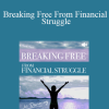 Jo Dunning - Breaking Free From Financial Struggle