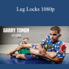 Garry Tonon - Leg Locks 1080p