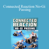 Paul Schreiner Connected Reaction No-Gi Passing