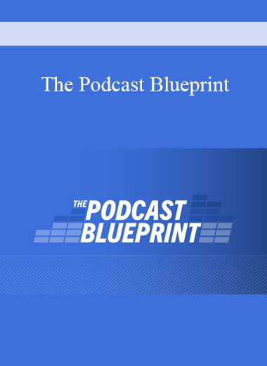 The Podcast Blueprint