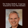 Hale Dwoskin - The Sedona Method - Forgiving Yourself for Your Past Mistakes