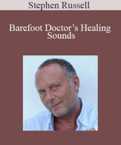 Stephen Russell - Barefoot Doctor’s Healing Sounds