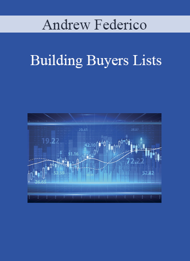 Andrew Federico - Building Buyers Lists