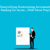 Josh Pupkin - Demystifying Restructuring Investment Banking for Incom...(Wall Street Prep)