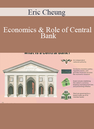 Eric Cheung - Economics & Role of Central Bank