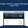 Eric Cheung - Equity Indices Asset Managers and ETFs