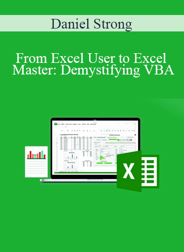 Daniel Strong - From Excel User to Excel Master: Demystifying VBA