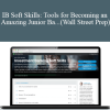Matan Feldman - IB Soft Skills: Tools for Becoming an Amazing Junior Ba...(Wall Street Prep)