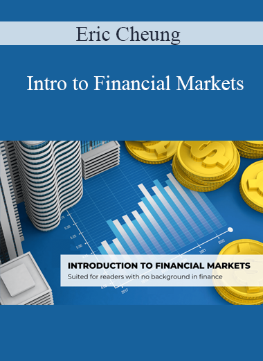 Eric Cheung - Intro to Financial Markets