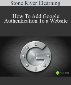 Stone River Elearning - How To Add Google Authentication To a Website