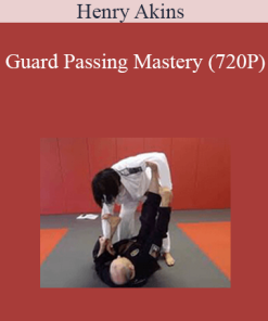 Henry Akins - Guard Passing Mastery (720P)