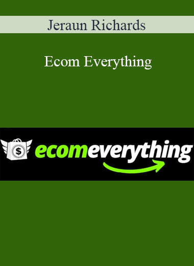 Jeraun Richards - Ecom Everything
