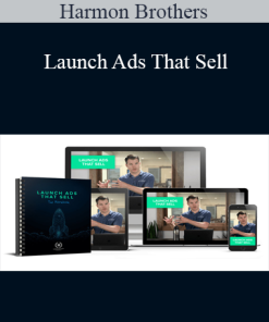 Harmon Brothers - Launch Ads That Sell