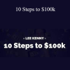 Lee Kenny - 10 Steps to $100k