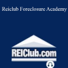 Reiclub Foreclosure Academy