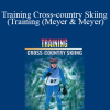 Training Cross-country Skiing (Training (Meyer & Meyer))