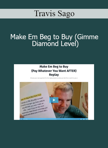 Travis Sago - Make Em Beg to Buy (Gimme Diamond Level)