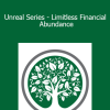 Talmadge Harper - Unreal Series - Limitless Financial Abundance