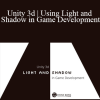 Stone River Elearning - Unity 3d | Using Light and Shadow in Game Development