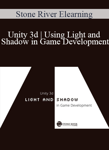 Stone River Elearning - Unity 3d | Using Light and Shadow in Game Development