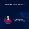 Systems-Driven Business by Vinay Patankar Foundr